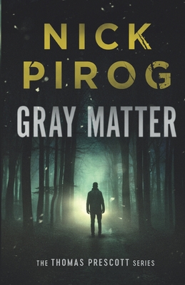 Gray Matter - Pirog, Nick