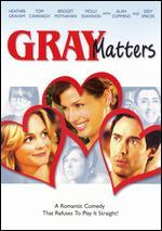 Gray Matters