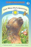 Gray Wolf Pup's Adventure