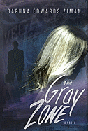 Gray Zone: A Novel