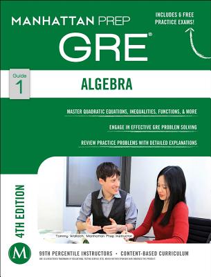 GRE Algebra Strategy Guide - Manhattan Prep