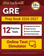 GRE Prep Book 2026-2027: 12 Practice Tests and GRE Study Guide [15th Edition]