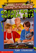 Greasy Grimy Gopher Guts