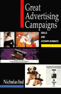 Great Advertising Campaigns: Goals and Accomplishments
