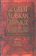 Great Alaskan Dinosaur Adventure