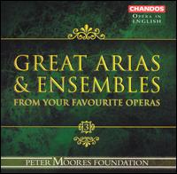 Great Arias and Ensembles from Your Favorite Operas - Alan Opie (vocals); Andrew Shore (vocals); Barry Banks (vocals); Bruce Ford (vocals); Christine Rice (vocals);...