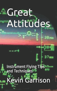 Great Attitudes: Instrument Flying Tips and Techniques