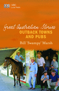 Great Australian Stories: Outback Towns and Pubs
