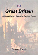 Great Britain: A Short History from the Earliest Times