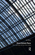 Great British Plans: Who Made Them and How They Worked