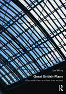 Great British Plans: Who made them and how they worked