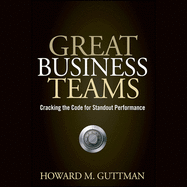 Great Business Teams: Cracking the Code for Standout Performance