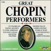 Great Chopin Performers - Adam Harasiewicz (piano); Garrick Ohlsson (piano); Halina Czerny-Stefanska (piano); Ivo Pogorelich (piano); Krzysztof Jablonski (piano); Martha Argerich (piano); Maurizio Pollini (piano); Stanislav Bunin (piano); Vladimir Ashkenazy (piano)