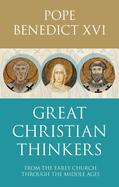 Great Christian Thinkers: From Clement To Scotus
