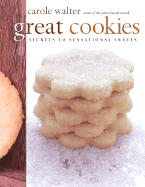 Great Cookies: Secrets to Sensational Sweets