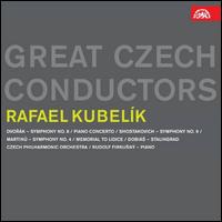 Great Czech Conductors: Rafael Kubelik - Rudolf Firkusny (piano); Zdenek Otava (baritone); Army Recitation Corps (choir, chorus);...