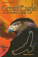 Great Eagle and Small One - Moisa, Ralph, Jr.
