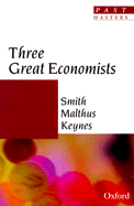 Great Economists - Raphael, D D, and Winch, Donald, and Skidelsky, Robert