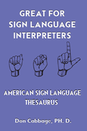 Great For Sign Language Interpreters American Sign Language Thesaurus