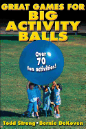 Great Games for Big Activity Balls