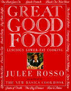 Great Good Food: Luscious Lower-Fat Cooking