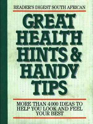Great Health Hints and Handy Tips - Reader's Digest