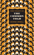 Great Ideas Some Thoughts on the Common Toad