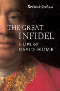 Great Infidel: A Life of David Hume