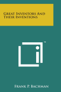 Great Inventors and Their Inventions