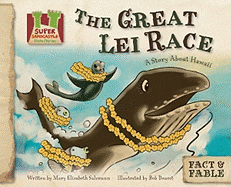 Great Lei Race: Story about Hawaii: A Story about Hawaii