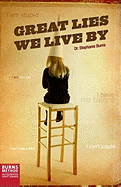 Great Lies We Live by