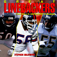 Great Linebackers: Football's Defensive Dynamos - Majewski, Stephen