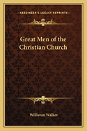 Great Men of the Christian Church
