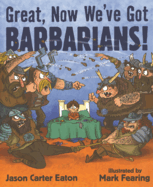 Great, Now We've Got Barbarians!