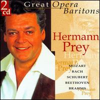 Great Opera Baritones: Hermann Prey - Anneliese Rothenberger (soprano); Christa Ludwig (mezzo-soprano); Gerald Moore (piano); Gunther Weissenborn (piano); Hermann Prey (baritone); Karl Engel (piano); Nicolai Gedda (tenor); Teresa Stratas (soprano); T�lzer Knabenchor