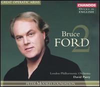 Great Operatic Arias: Bruce Ford, Vol. 2 - Barry Banks (tenor); Bruce Ford (tenor); Charles Kilpatrick (staging); Dennis O'Neill (tenor); Paul Nilon (tenor);...