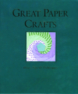 Great Paper Crafts - Ritchie, Judy, and Cannarella, Deborah