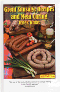 Great sausage recipes and meat curing