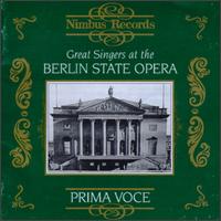 Great Singers at the Berlin State Opera - Alexander Kipnis (vocals); Elfriede Marherr (vocals); Else Tegetthoff (vocals); Erna Berger (soprano); Franz V�lker (vocals);...