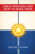 Great Speeches and How to Make Them
