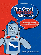 Great Technology Adventure: Technology Learning Activities Guide Workbook