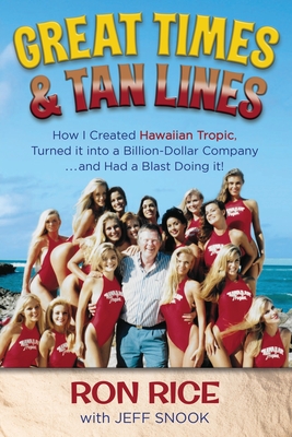 Great Times & Tan Lines - Rice, Ron, and Snook, Jeff