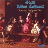 Great Tudor Anthems - James Lindop (treble); Raymond Johnston (organ); Robert Stringer (treble); Simon Ravens (bass); Stephen Shellard (alto);...