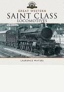 Great Western Saint Class Locomotives