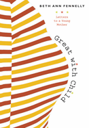 Great with Child: Letters to a Young Mother