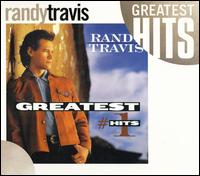 Greatest #1 Hits - Randy Travis