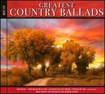 Greatest Country Ballads [Eco Series]