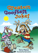 Greatest Goofiest Jokes