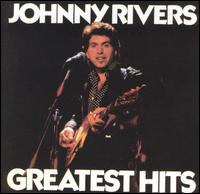 Greatest Hits [Soul City] - Johnny Rivers
