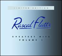 Greatest Hits, Vol. 1 [Bonus CD] - Rascal Flatts